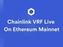 Chainlink VRF正式在以太坊主网上线