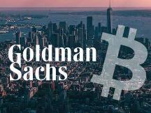 高盛成立加密货币交易团队，已成功交易两种比特币相关衍生品