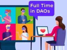 想All in Web3?来看看全职DAOer所遇到的挑战