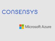ConsenSys与微软合作！提供基于以太坊的托管区块链服务