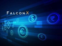 受机构需求推动，数字资产交易平台FalconX完成2.1亿美元C轮融资