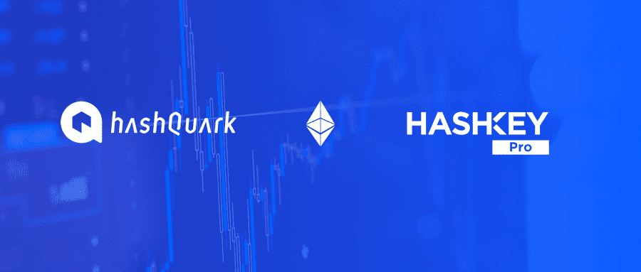 HashQuark 将推出 EtherPocket，并与 HashKey Pro 达成合作， 深度参与以太坊2.0生态