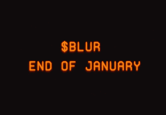 NFT交易市场Blur宣布将于一月底发行BLUR代币
