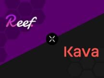 Reef与Kava宣布合作 为用户提供世界级DeFi服务