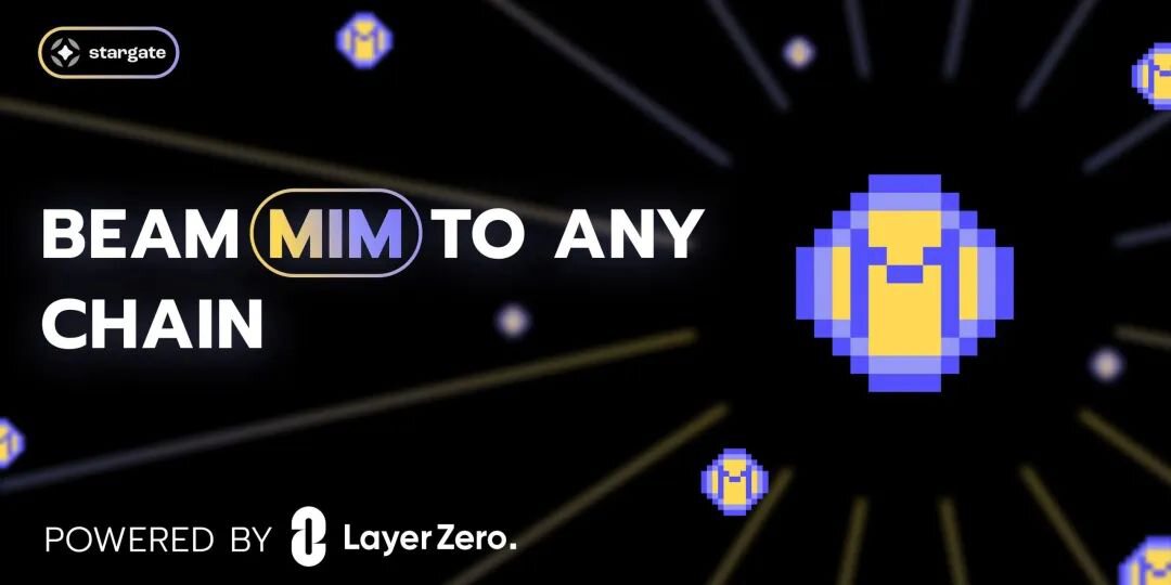 MIM 重要升级：第一个基于 LayerZero 的 OFT 标准构建的全链算法稳定币