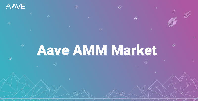 Aave上线AMM Market，可将Uniswap和Balancer LP代币作为抵押品