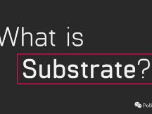 Substrate 是什么？