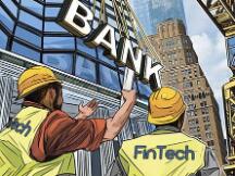 金融科技公司希望创建未来银行，颠覆金融业