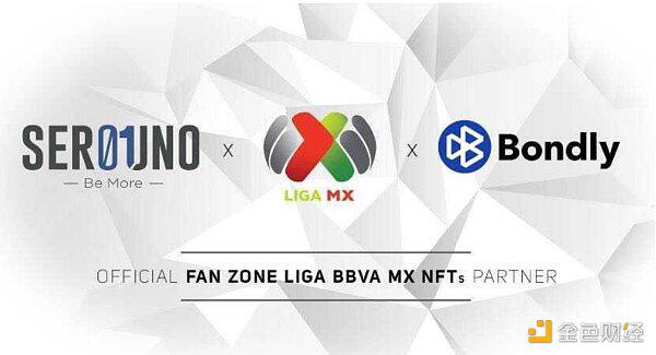 BONDLY与Serouno Group达成合作 拟在2021年推出Liga MX官方NFT