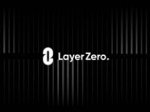 跨链新趋势 LayerZero如何成为全链时代“第0层”？