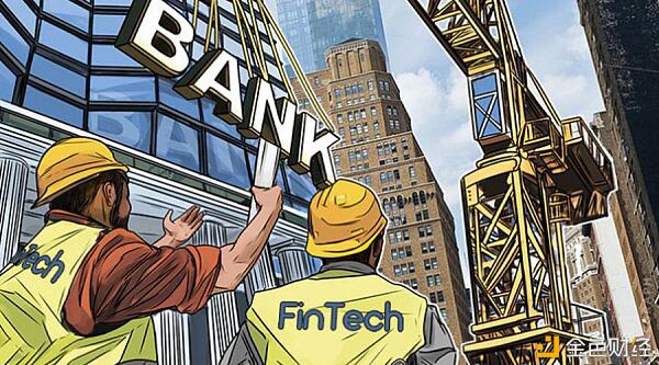 金融科技公司希望创建未来银行，颠覆金融业