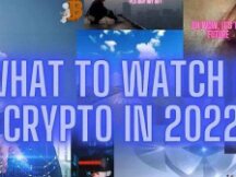2022 年在加密货币中需要关注什么？