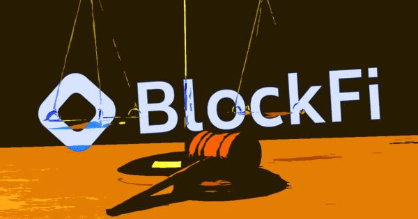 SEC、FTX 和三箭资本对 BlockFi 的破产计划提出异议