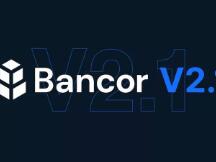 Bancor v2.1拟通过弹性BNT供应解决AMM难题，最初将支持60种ERC20资产